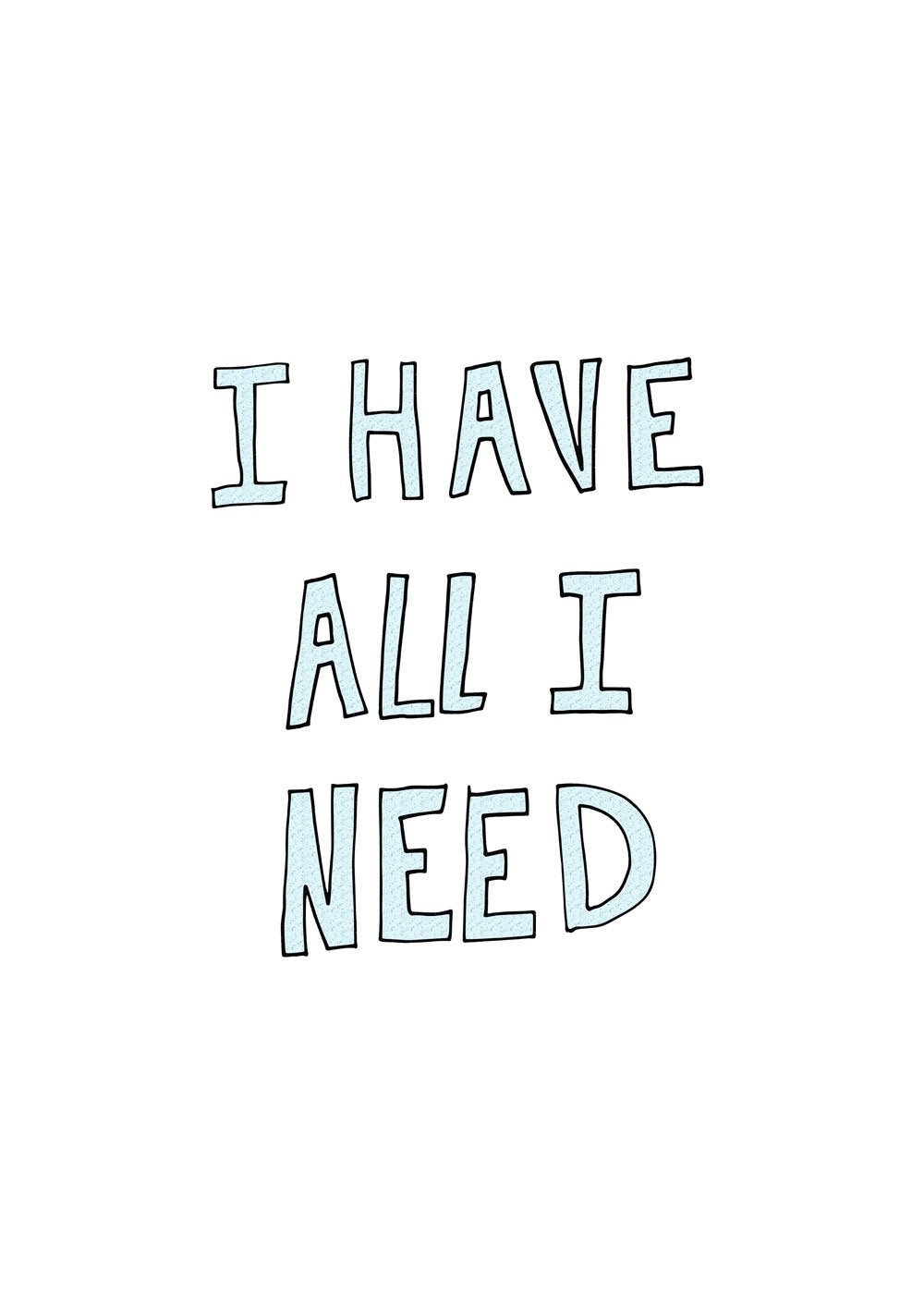 I Have All I Need