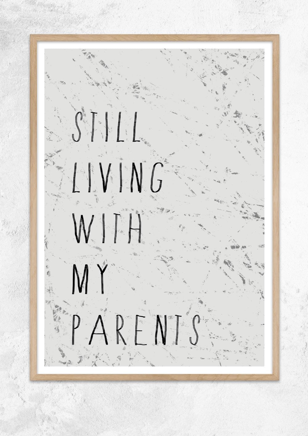 Still Living With My Parents