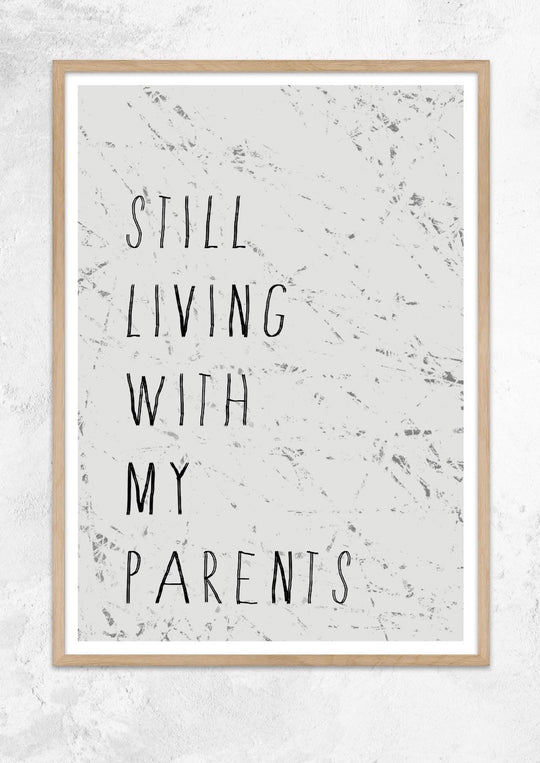 Still Living With My Parents