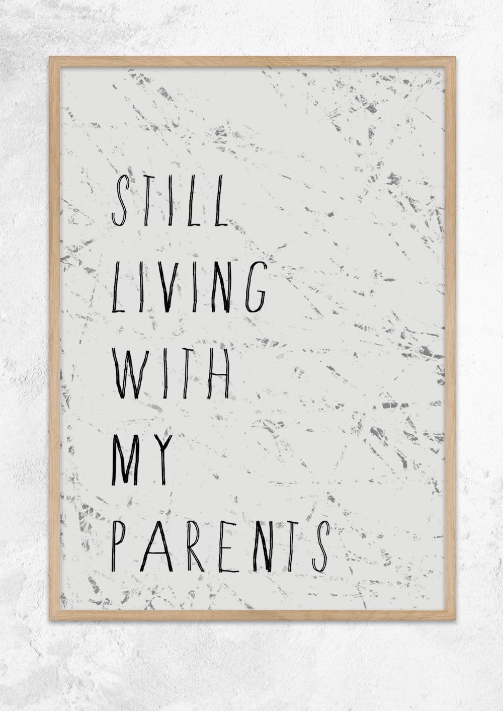 Still Living With My Parents
