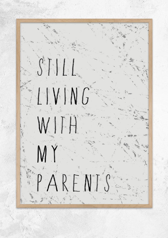 Still Living With My Parents