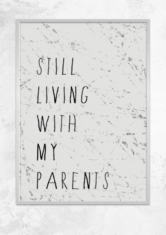 Still Living With My Parents