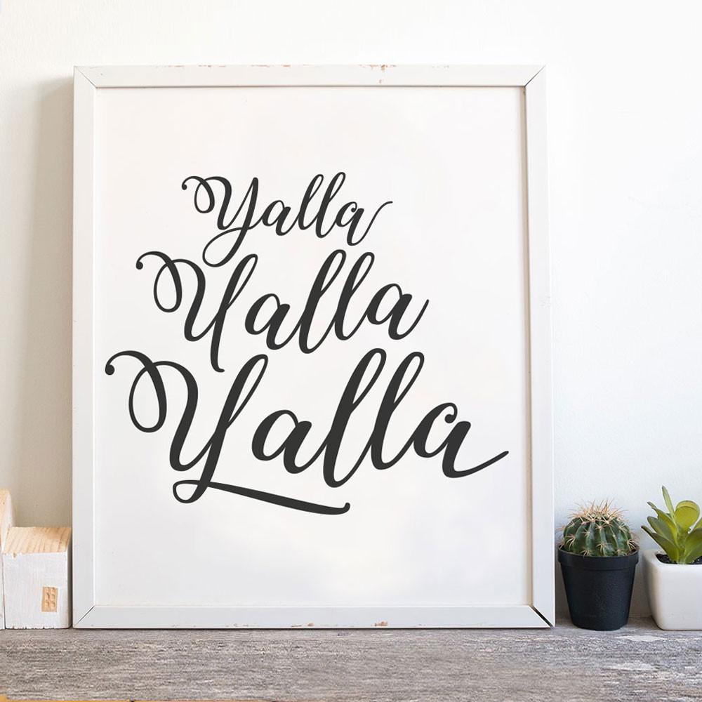 Yalla Yalla Yalla!