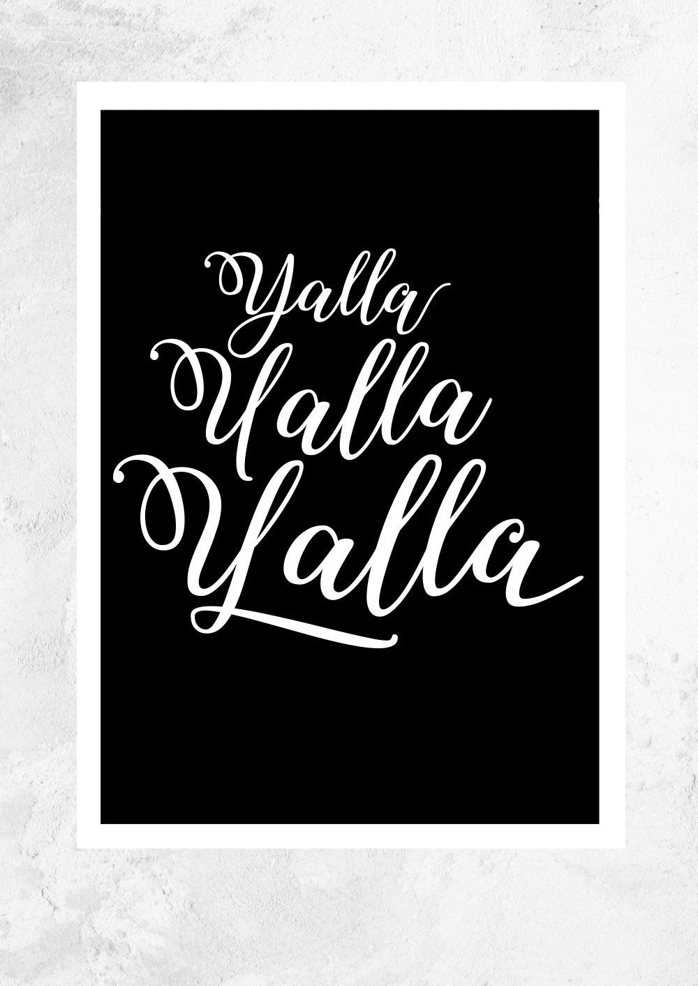 Yalla Yalla Yalla! in Black