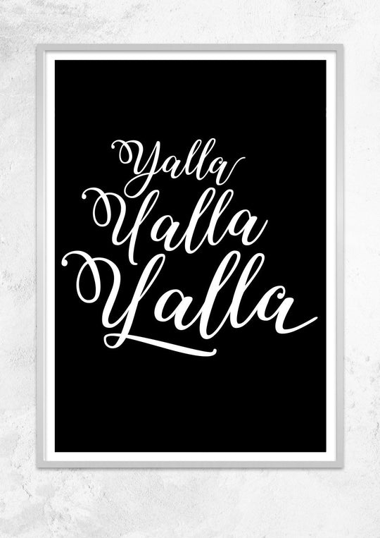 Yalla Yalla Yalla! in Black