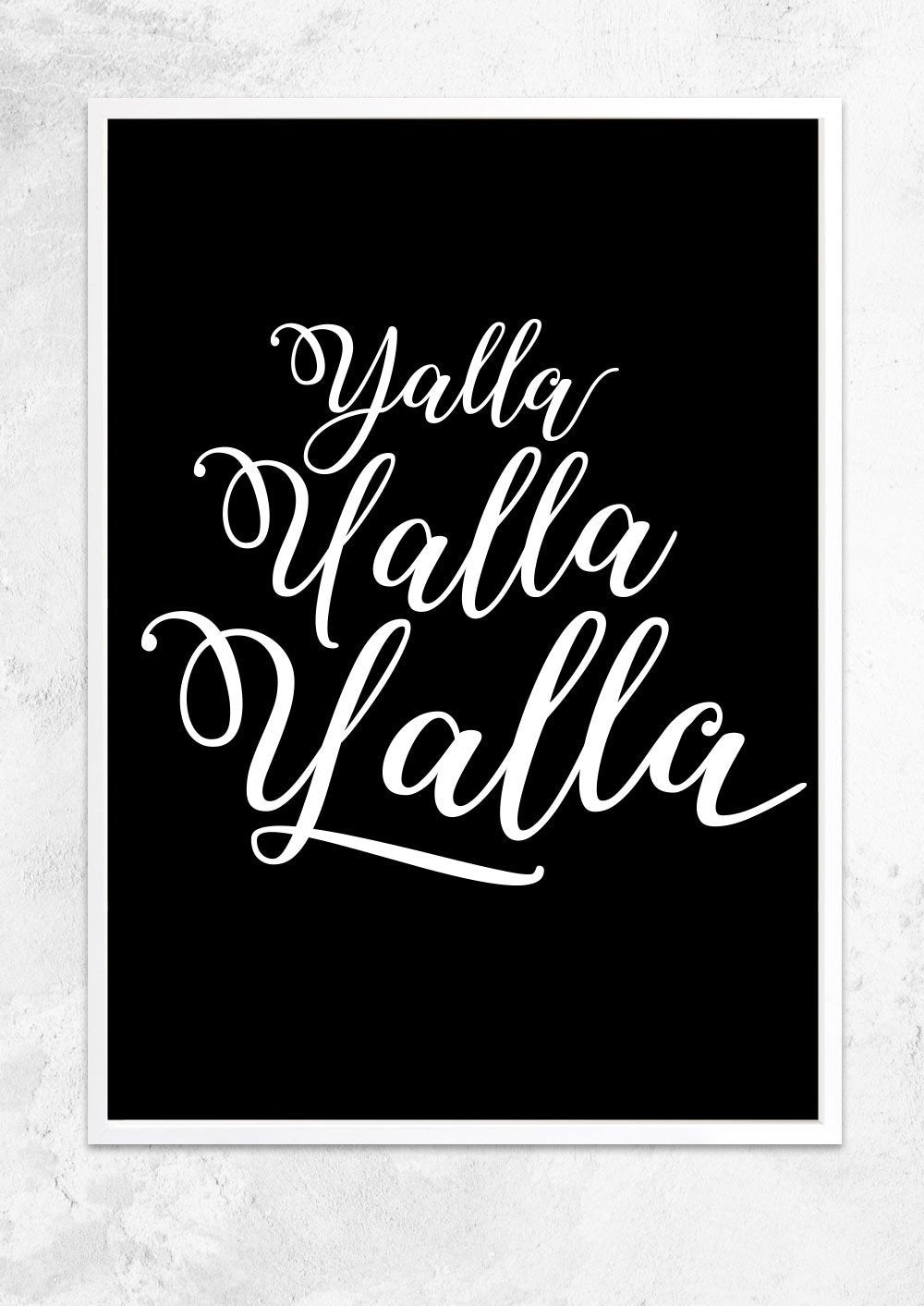 Yalla Yalla Yalla! in Black