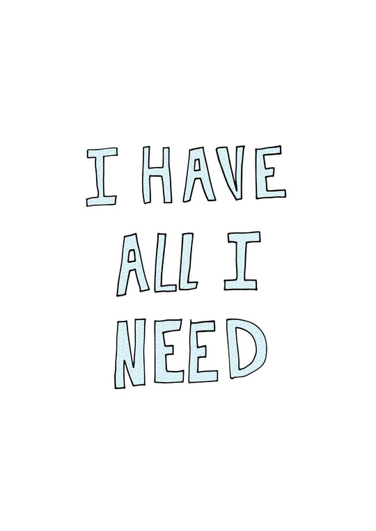 I Have All I Need