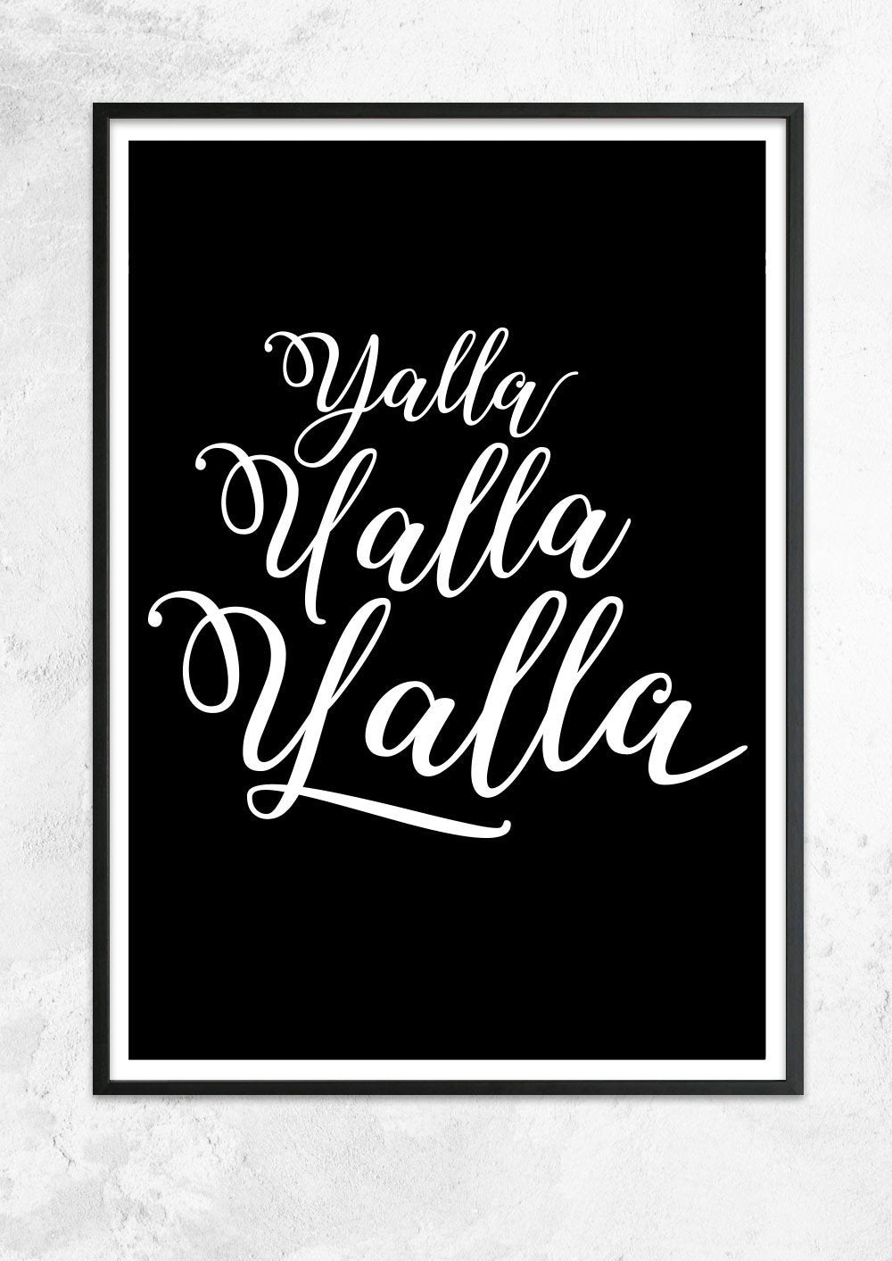 Yalla Yalla Yalla! in Black